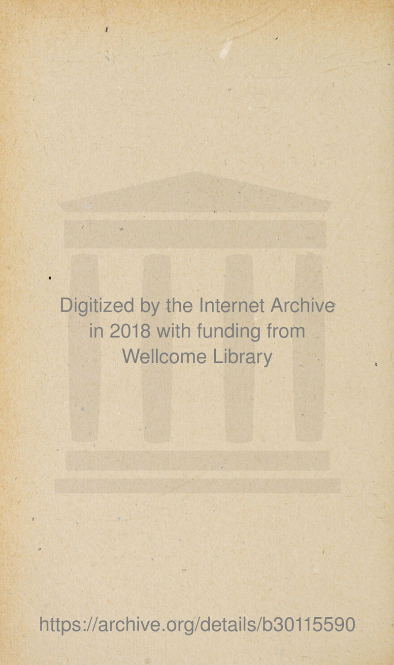 - i Digitized by the Internet Archive in 2018 with funding fronri Wellcome Library https://archive.org/details/b30115590