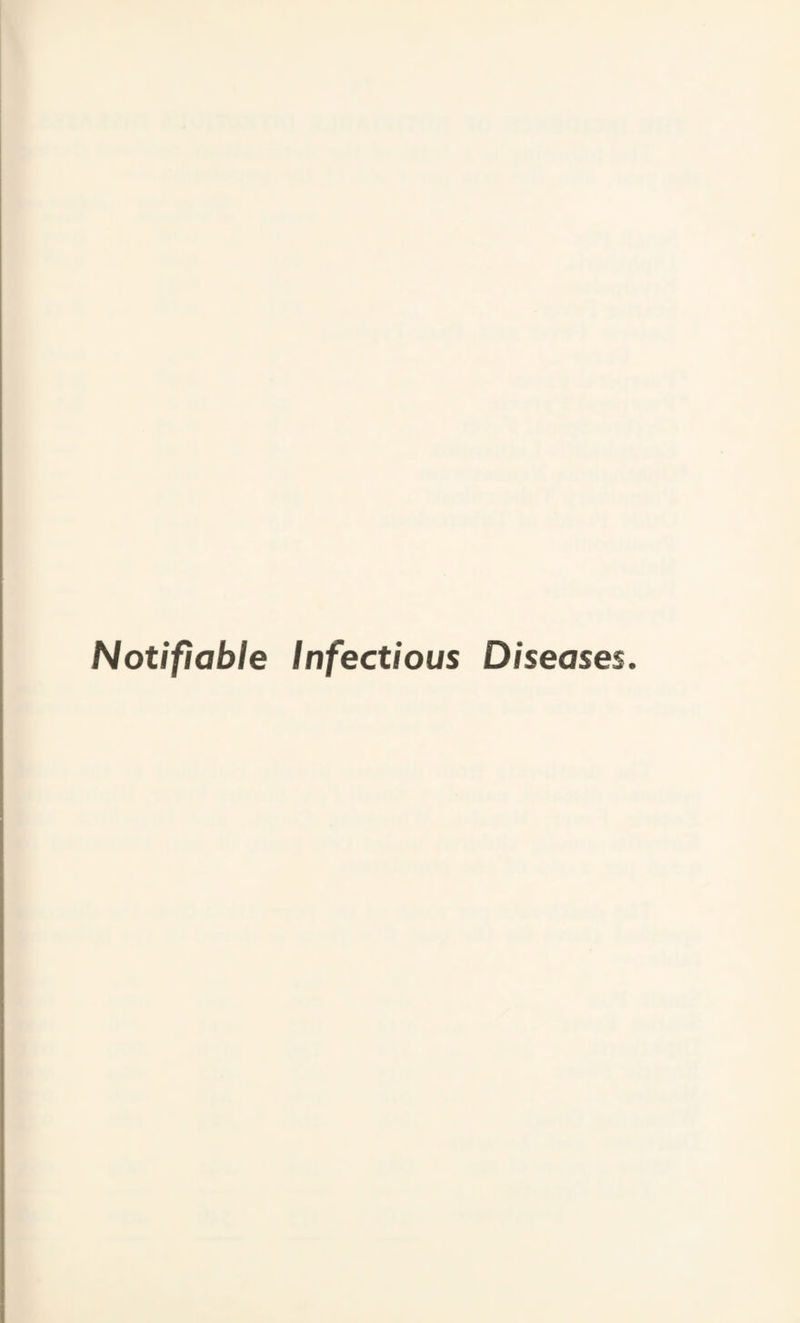 Notifiable Infectious Diseases.