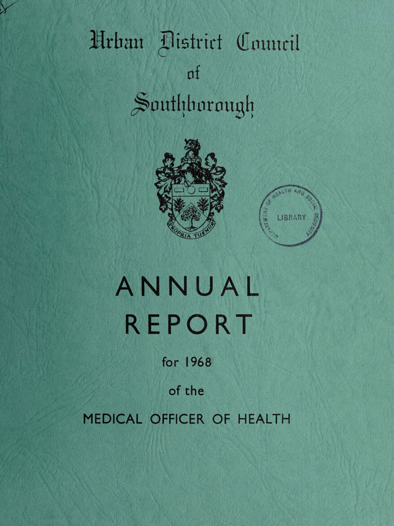 Mvbnn district (Emmril of ANNUAL REPORT for 1968 of the MEDICAL OFFICER OF HEALTH