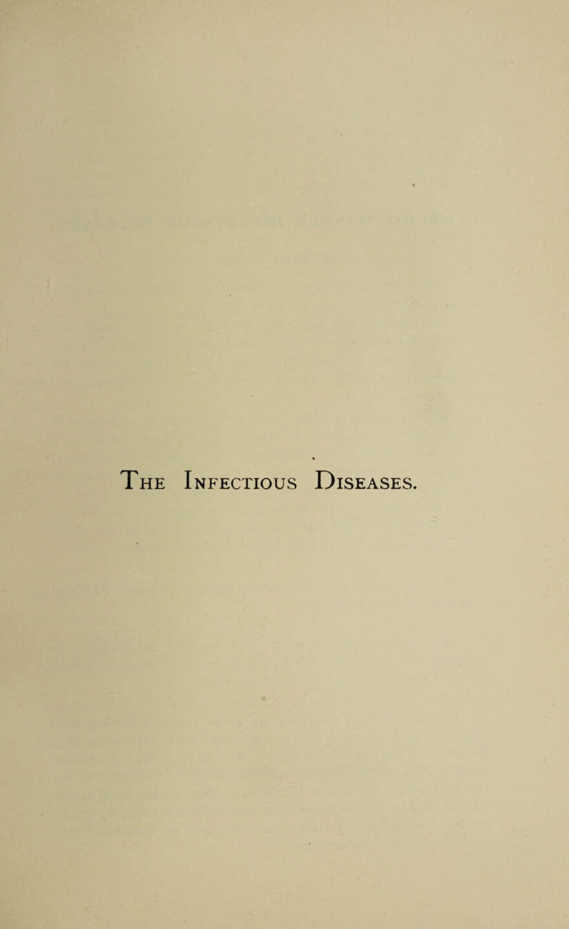 The Infectious Diseases.