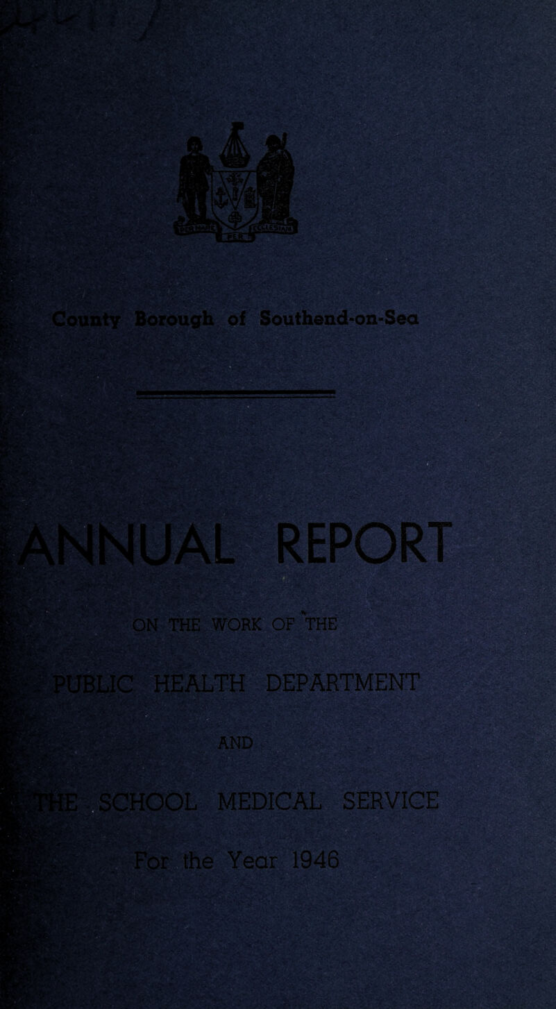 ON THE WORK OF THE Lie HEALTH DEPARTMENT *4^ AND OL MEDICAL SERVICE r the Year 1946