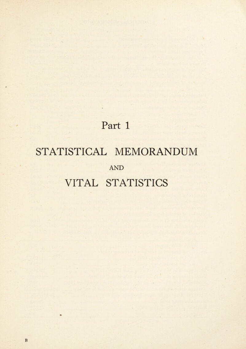 STATISTICAL MEMORANDUM AND VITAL STATISTICS