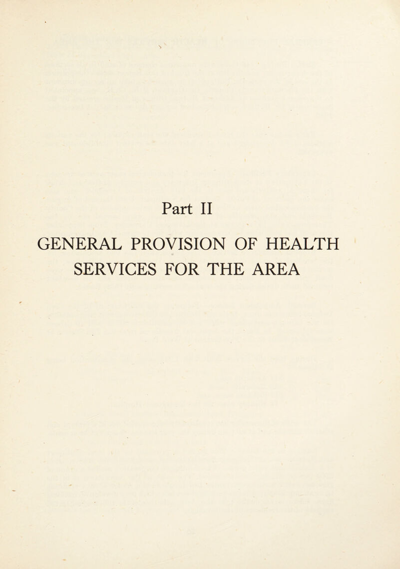 GENERAL PROVISION OF HEALTH SERVICES FOR THE AREA