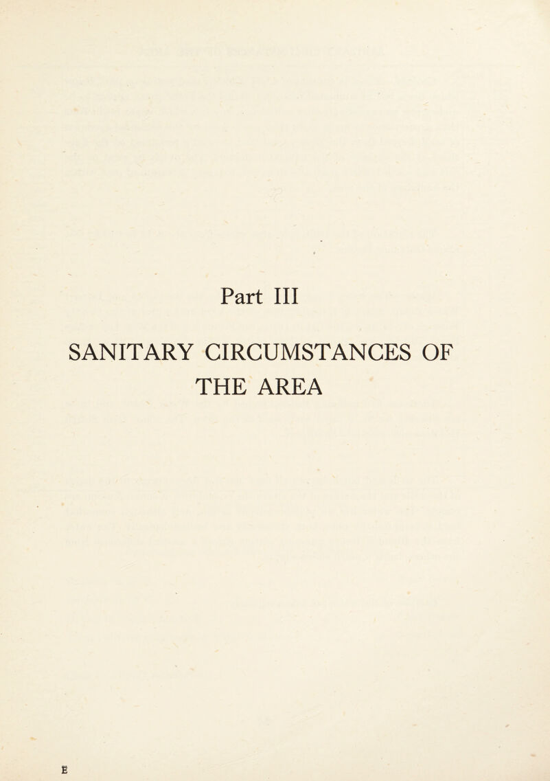 Part III SANITARY CIRCUMSTANCES OF THE AREA