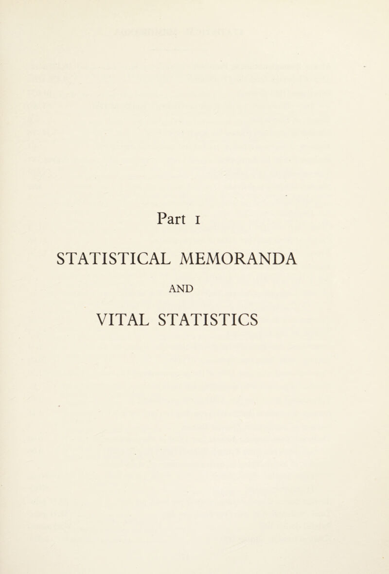 STATISTICAL MEMORANDA AND VITAL STATISTICS