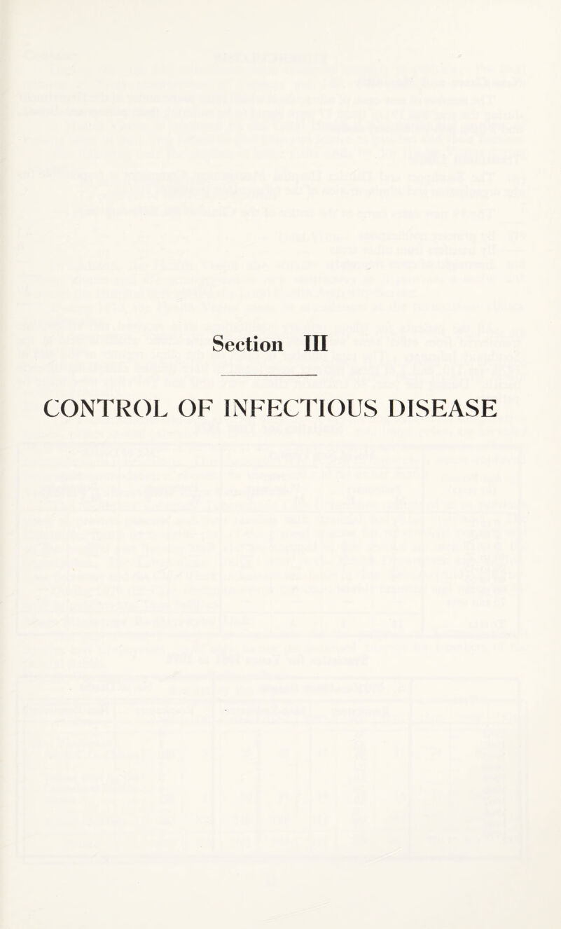 CONTROL OF INFECTIOUS DISEASE