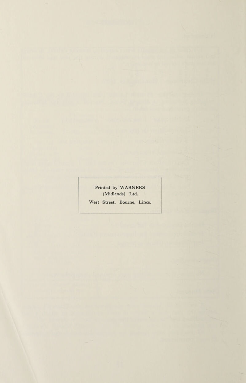 Printed by WARNERS (Midlands) Ltd. West Street, Bourne, Lines.