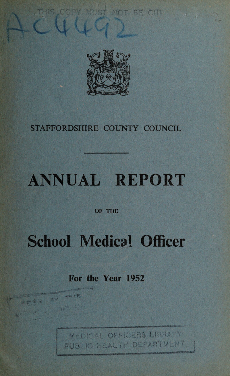 ANNUAL REPORT OF THE School Medical Officer For the Year 1952