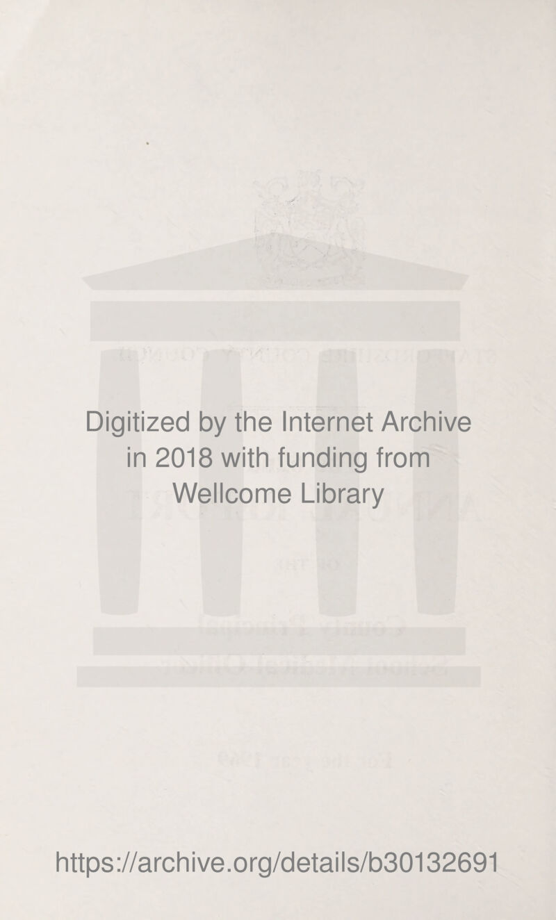 .J- A Digitized by the Internet Archive in 2018 with funding from Wellcome Library https://archive.org/details/b30132691