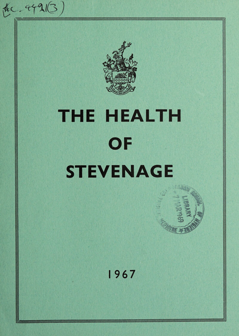 THE HEALTH OF STEVENAGE c