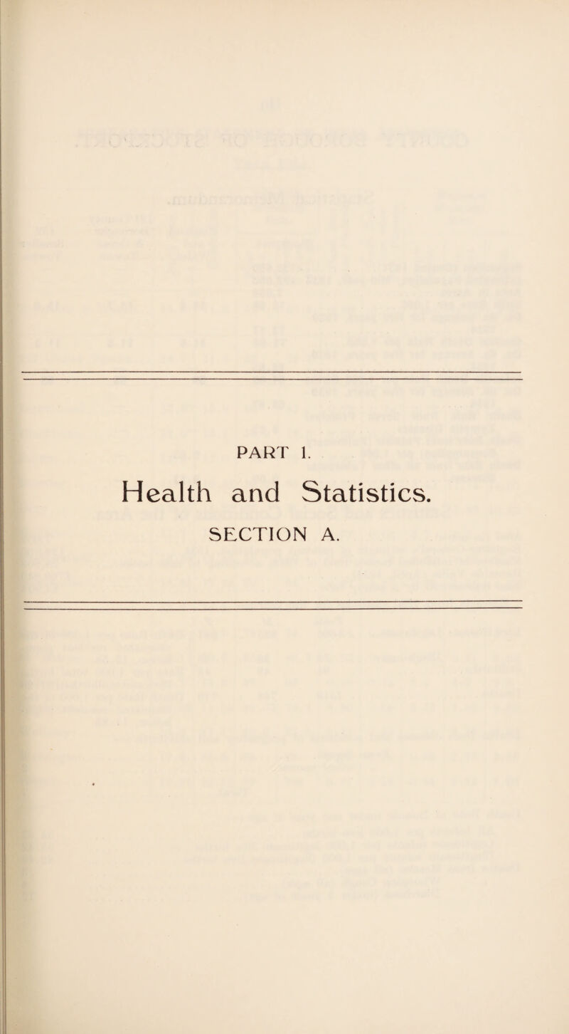 Health and Statistics. SECTION A.