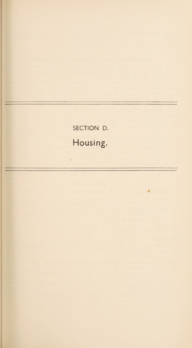 SECTION D. Housing. I