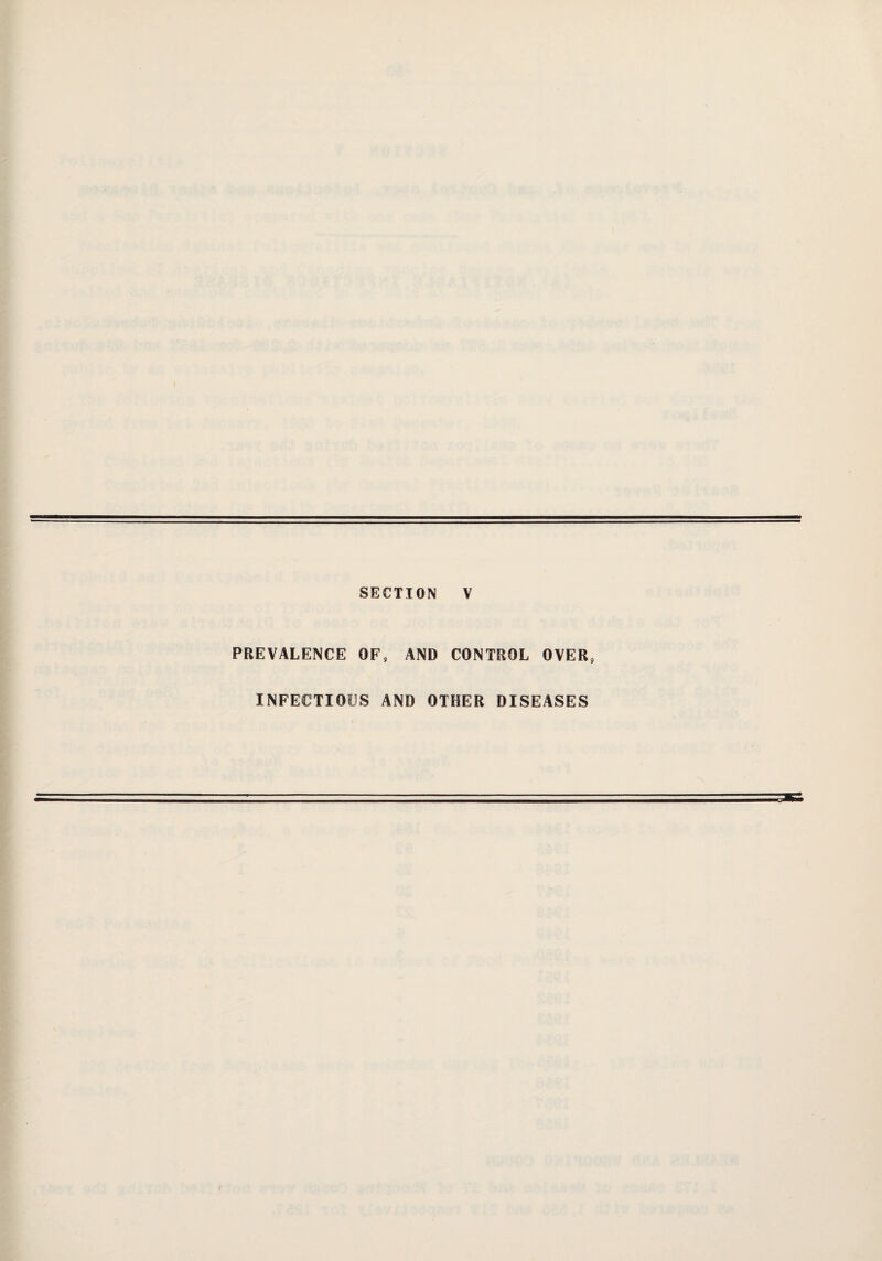 PREVALENCE OF, AND CONTROL OVER, INFECTIOUS AND OTHER DISEASES
