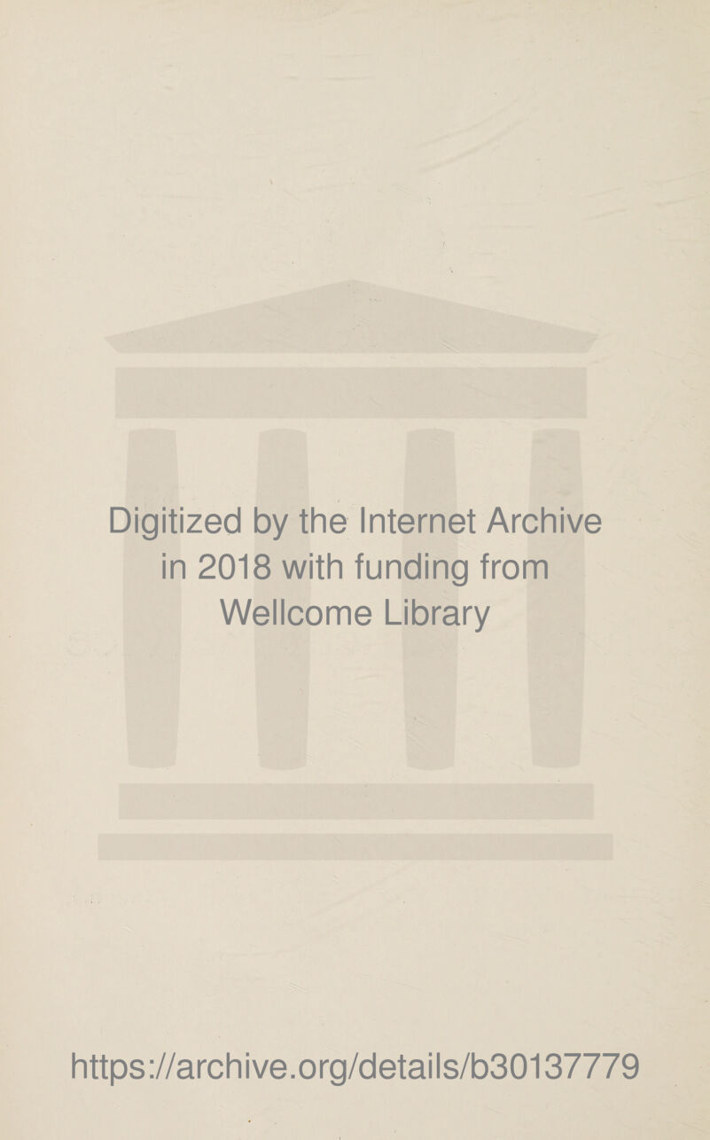., Digitized by the Internet Archive in 2018 with funding from Wellcome Library https://archive.org/details/b30137779
