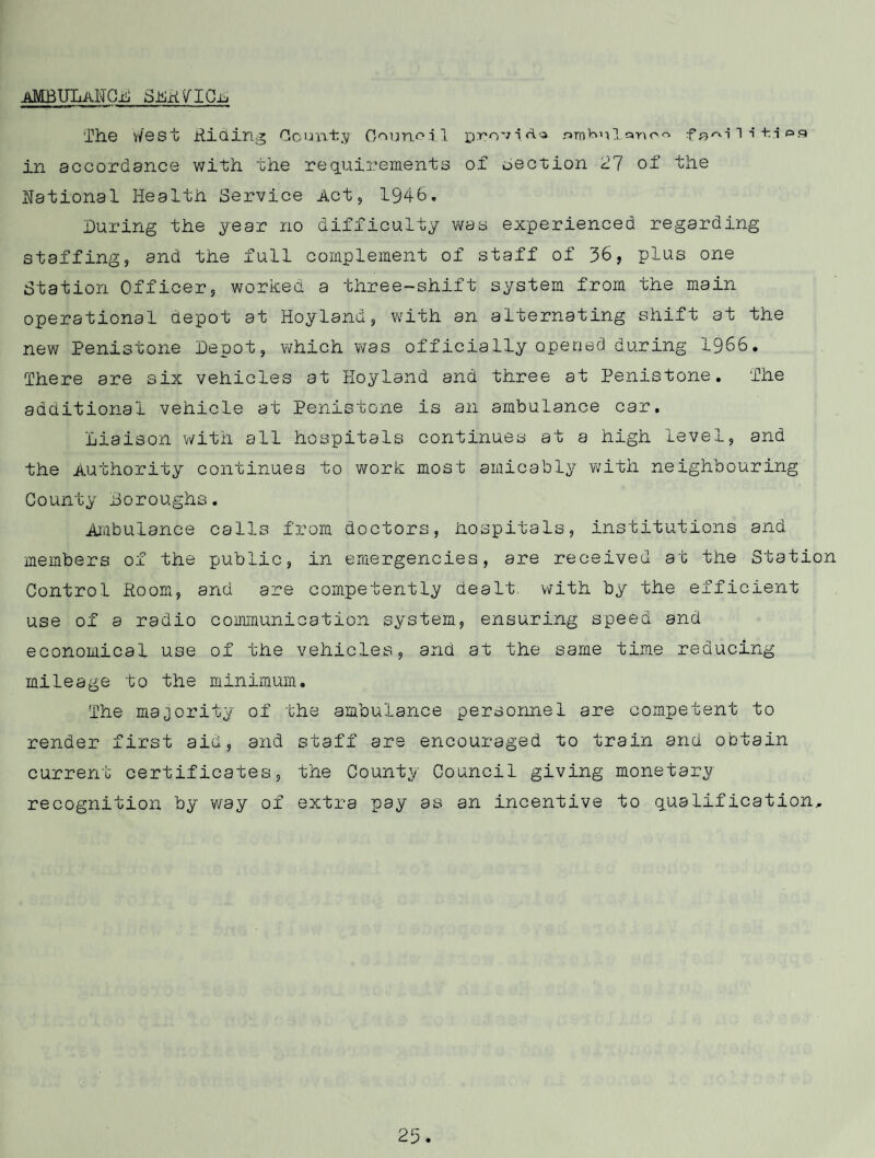 Annual Report of the Medical Officer .of. Health for the year 1967 To the Chairman and Memb .ere of the Stocksbridge Urban District Council. Ladies and Gentlemen, I have the honour to present my .annual Report upon the Health Services of the Stocksbridge Urban District for the year enaeu 31st December, 1967. I also include some details of the Part III services provided by the Local Health Authority during the period under review. The Birth Rate for 1967 is 17.5 per 1,000 of the estimated population^ The corrected rate is 17.8. These figures are comparable with the figures for England and males and for the Nest Riding administrative County. The Death Rate is 10.0 per 1,000 of the estimated population, the corrected rate being 12.5. The Still-birth Rate, at 4.6 per 1,000 live and still births, is markedly lower than the figure for 1966. This is a widely -fluctuating figure when one is dealing with the numbers involved in your size of district. The rate represents one still-birth, which was due to congenital abnormalities. The Infantile Mortality Rate in 1967 was 18.4 per 1,000 live births, representing four deaths, tne same as for last year* However, these four deaths occurred in larger infant population and show some slight improvement. uxB in past years, coronary artery disease is one of the major causes of death. This is not only true of the Stocksbridge District, but is also true in most of the western countries who have reached the same degree of civilization as ourselves. Thera is as yet no clear indication as to why this particular disease is so prevalent. It is inevitable as people grow old that they must die of something. The reason that so much attention is focused on coronary disease is that it so very often kills relatively young men. You will notice that the total deaths