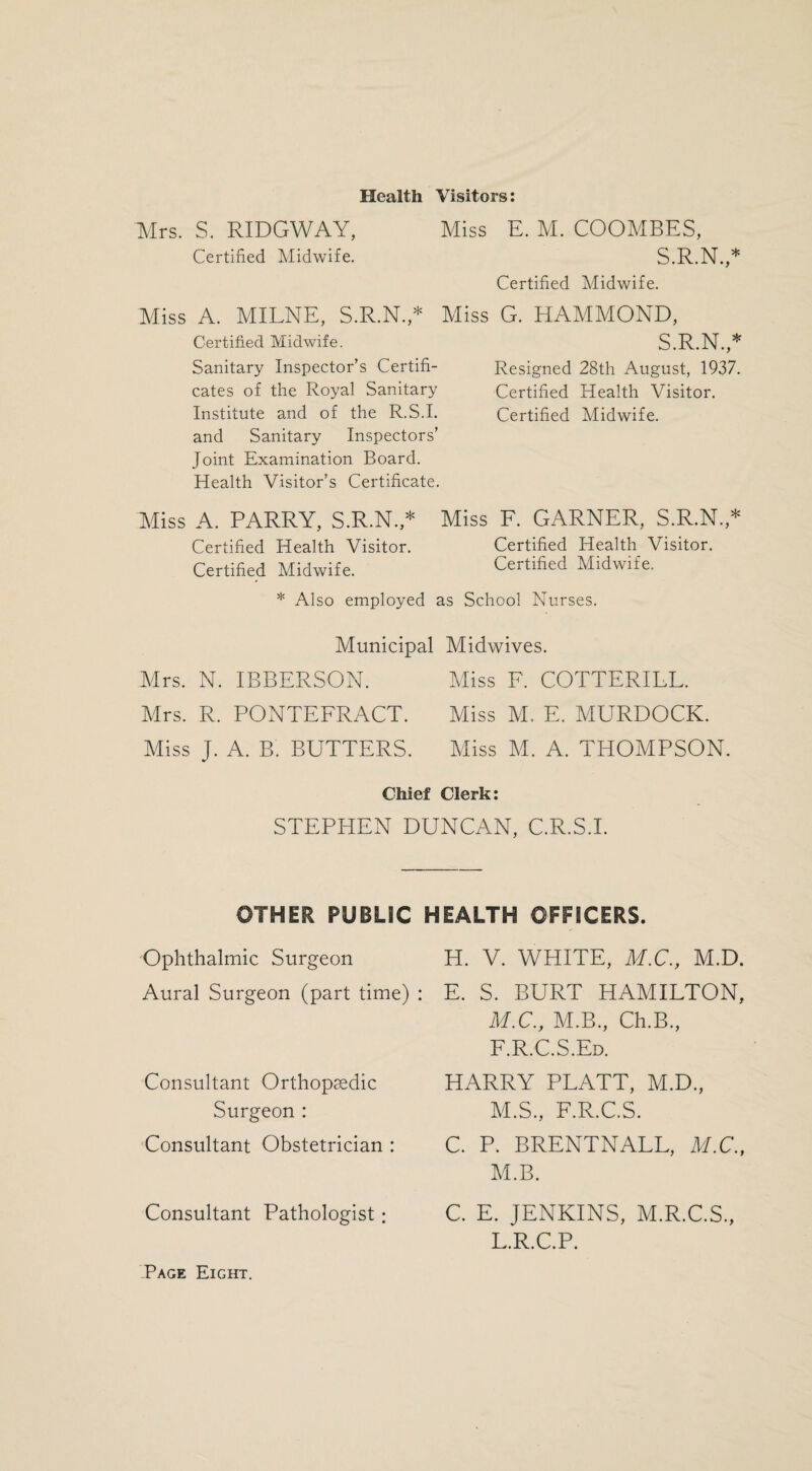 ARTIFICIAL, LIGHT TREATMENT. Regular sessions for Artificial Light Treatment, on the lines detailed in previous reports, have continued during the year. The following statements contain a brief summary of the work performed during 1937. Diseases Treated— Rickets. Glands—neck. Malnutrition, General Debility, Anaemia. Skin—Urticaria. Average Duration of Treatment— Usually 3 months which may be repeated after a rest period of A—6 weeks. The average duration of treat¬ ment is shewn in detail in the tabular statements included at the end of this report. Total Number of Patients Treated: 106. Statements are submitted giving records of these cases classified both according to age and according to con¬ dition treated. Average Cost of Current per Hour: \ pence— The lamp is worked off the lighting circuit, current for which is supplied by the Stretford and District Elec¬ tricity Board. Total Cost of Treatment— £ s. d. Cost of current (estimated) . 0 18 0 Operators’ Fees: 124 sessions at 7/6 ... 46 10 0 Average cost per patient (106 cases) ... 0 8 11 Nervous Instability. Bronchitis and Asthama. Alopecia. Difficult Dentition. Psoriasis.