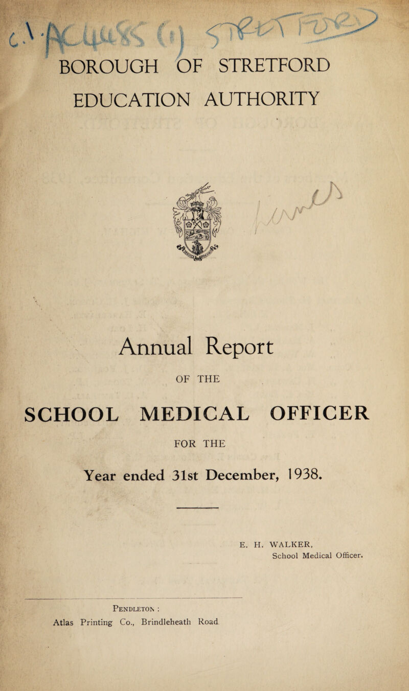 BOROUGH OF STRETFORD. Members of the Education Committee, 1938 Chairman .* Councillor H. W. HIGHAM. His Worship the Mayor, Alderman T. Spaceman, J.P. Alderman Sir Thomas Robinson, Councillor J. H. Gibson. K.B.E., J.P. ,, E. Hargreaves. ,, J. Marpee, J.P. ,, H. Lord ,, A. Marrow, J.P. ,, A. Moeyneux. „ W. Wardee, J.P. ,, Lady Robinson. Coun. Mrs. A. M. BageEy. ,, Dr. J. Robinson. ,, H. CaweEy. ,, W. Thorpe, J.P. ,, Mrs. E. Dodd. ,, A. C. Trythaee. ,, G. H. Evans. ,, F. G. S. Wieson. ,, E. Fitton. ,, J. W. WlEEOUGHBY, ,, E. Forbes. M.B.E., J.P. Rev. Canon E. W. Horrocks, M.A. Rev. J. M. Edmondson. C. M. Mason, Esq., M.Sc. L. W. Baker, Esq. Jno. Hindee, Director of Education. C. Trewavas, Town Clerk.