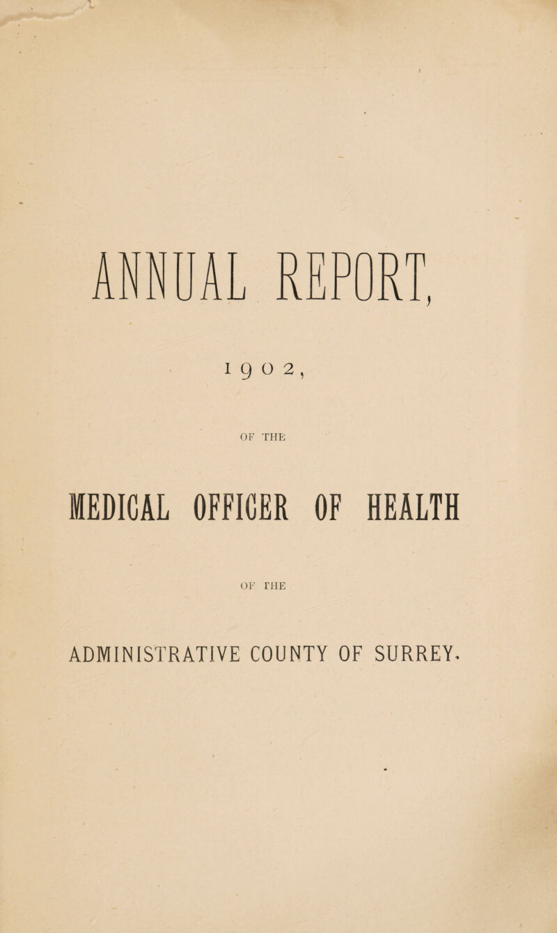 MEDICAL OFFICER OF HEALTH OF THE ADMINISTRATIVE COUNTY OF SURREY