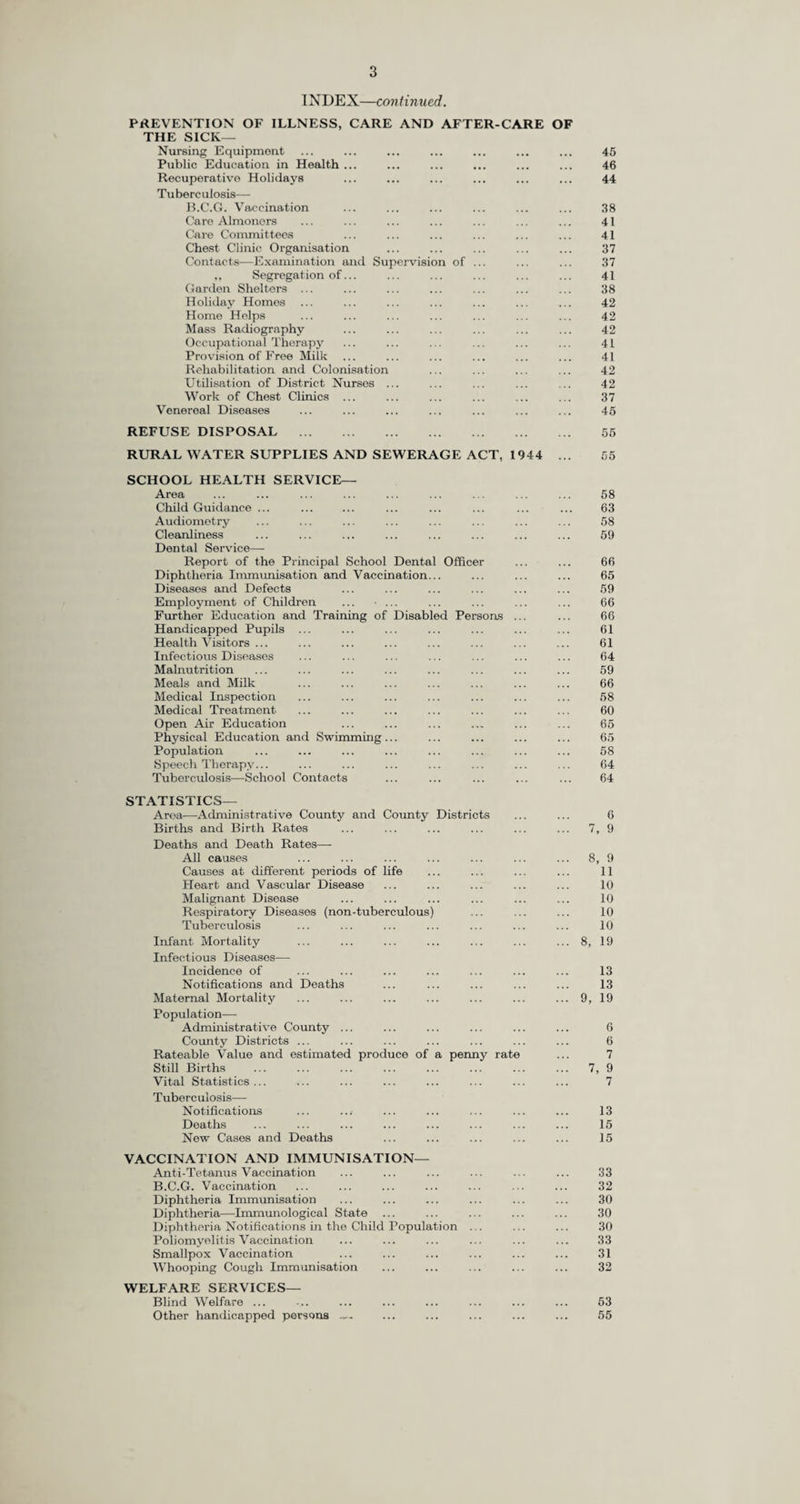 6 GENERAL STATISTICS AND SOCIAL CONDITIONS. Area. No changes affecting the area of the Administrative County or the boundaries of the County Districts took place during the year. Population. The population of the Administrative County at the 1951 Census was 1,352,613, and the Registrar- General’s estimate of the population at mid-year 1956 was 1,405,700, an increase of 13,000 over the comparable figure for mid-year 1955. The population under 1 year is given by the Registrar-General as 18,600, the population 1-4 years as 73,700, and the population 5-14 years 211,200. The Registrar-General’s mid-year estimate of the population for the Urban and Rural areas during each of the five years 1952-1956 is shown in the following table :— 1952. 1953. 1954. 1955. 1956. Urban District s... Rural Districts ... 1,211,300 154,200 1,219,600 155,900 1,228,760 156,440 1,235,600 157,100 1,245,000 160,700 Administrative County 1,365,500 1,375,500 1,385,200 1,392,700 1,405,700 Increase or decrease over previous year ... 4-9,800 +10,000 + 9,700 + 7,500 + 13,000 The following table shows the population of each Sanitary District at the censuses of 1931 and 1951, and the Registrar-General’s mid-year estimates for 1955 and 1956 :— DISTRICTS. M.B. and Urban. 1. Banstead ... 2. Barnes 3. Beddington and Wallington 4. Carshalton... 5. Caterham and YVarlingham 6. Chertsey 7. Coulsdon and Purley 8. Dorking 9. Egham 10. Epsom and Ewell 11. Esher 12. Farnham ... 13. Frimley and Camberley... 14. Godaiming... 15. Guildford ... 16. Haslemere 17. Kingston-on-Thames 18. Leatherhead 19. Malden and Coombe 20. Merton and Morden 21. Mitcham ... 22. Reigate 23. Richmond... 24. Surbiton ... 25. Sutton and Cheam 26. Walton and Weybridge 27. Wimbledon 28. Woking . Total Rural. 1. Bagshot 2. Dorking and Horley 3. Godstone ... 4. Guildford ... 5. Hambledon Total Administrative County Area in Acres. Census Population. Registrar-General’s Estimates of Mid-year populations. 1931. 1951. 1955. 1956. 12,821 18,734 33,529 37,080 38,220 2,519 42,440 40,567 40,170 40,140 3,045 26,328 32,757 32,530 32,540 3,346 28,586 62,721 61,330 60,970 8,233 21,774 31,293 33,030 33,400 9,983 16,988 30,852 33,660 34,910 11,143 39,795 63,773 65,420 66,460 9,511 15,204 20,252 20,420 20,460 9,350 17,196 24,690 26,480 27,790 8,427 35,231 68,055 67,210 67,580 14,847 32,407 51,432 53,630 54,700 1 9,039 19,005 23,928 24,720 24,890 1 7,768 16,532 20,386 22,930 23,560 i 2,393 10,940 14,244 15,400 15,520 7,323 34,237 48,048 49,810 50,560 5,751 9,168 12,003 11,750 11,730 1,408 39,825 40,172 39,070 38,790 11,187 16,483 27,206 30,680 31,780 j 3,104 23,350 45,566 45,810 45,750 3,237 41,227 74,730 72,440 71,590 2,932 56,872 67,269 65,460 64,990 10,255 34,547 42,248 48,180 48,730 4,109 39,276 41,944 42,240 42,420 4,709 30,178 60,875 62,570 62,610 4,338 48,363 80,673 78,680 78,820 9,052 25,671 38,112 40,890 41,520 3,212 59,515 58,141 58,070 57,820 15,708 35,987 47,596 55,940 56,750 198,810 835,859 1,203,062 1,235,600 1,245,000 16,083 11,080 14,109 14,520 14,710 53,943 18,485 25,832 27,770 28,350 52,507 25,866 32,823 33,960 34,720 59,643 31,554 44,936 47,450 49,180 68,175 24,926 31,851 33,400 33,740 250,351 111,911 149,551 157,100 160,700 449,161 947,770 1,352,613 1,392,700 1,405,700 The figures given by the Registrar-General express the populations for the 1931 Census as they would have appeared if the area boundaries at that time were the same as they are at present.