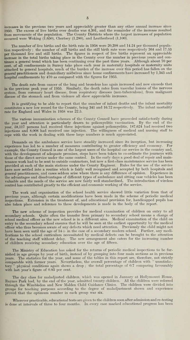 17 The distribution of the deaths and the deatli rates from tuberculosis in the various sanitary districts of the County are shown on page 12 and tables showing the causes of all deaths in 1958, classified in age groups for the aggregate of urban districts and for the aggregate of rural districts will be found on pages 13 and 14. The statistics quoted above are supplied by the Registrar General. It should be noted, however, that not all deaths of tuberculous patients are included under the heading of tuberculosis for the reason that, as a general rule, the Registrar General only allocates a death to tuberculosis when that disease is the sole or underlying cause of death. For instance, the death of a tuberculous patient in a road accident would not be allocated to tuberculosis. In 1958 some 230 tuberculous patients (of whom 170 were notified cases) died as follows :— Pulmonary. Non- Pulmonary. Total. Deaths allocated by the Registrar General (tuberculosis being the sole or underlying cause) 100 19 119 Deaths not allocated by the Registrar General (tuberculosis being one of the causes but not the sole or underlying cause) 41 41 Deaths not allocated by the Registrar General (tuberculosis not being one of the causes) 63 7 70 204 26 230 There were 60 deaths of unnotified cases of tuberculosis in 1958 as follows :— In Hospitals. At Home. Total. 36 24 60 Not all of these deaths have been allocated to tuberculosis by the Registrar General; never¬ theless it should be noted that the total of unnotified deaths compares unfavourably with the totals of 40, 48 and 41 in 1955, 1956 and 1957 respectively. (c) Registers. Each District Medical Officer keeps a register of the known cases of tuberculosis resident in his sanitary district. The numbers of cases on the district registers on the 31st December, 1958, were as follows :— Pulmonary Non- Pulmonary Males 5,815 542 Females ... 4,412 758 Totals ... 10,227 1,300 Grand Total 11,527 The total of 11,527 is a decrease of 444 as compared with the figure (11,971) for 1957. The number of pulmonary cases has fallen by 339 and the non-pulmonary figure has decreased by 105. The corresponding total for 1956 was 12,184. During 1958, 488 cases were transferred in from outside the County and 721 cases were transferred out. The names of 706 patients were removed from the Register on the grounds of recovery. The total of 8,996 cases on chest clinic registers for 1958, as set against 11,527 on the District Medical Officers’ registers, represents a difference of 2,531. It is still essential for the District Medical Officer of Health to continue to keep a register which will show the total tuberculous cases in his area.