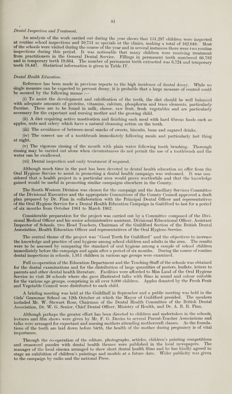 32 During the year thirty candidates were selected to take the course. The arrangement whereby student district nurses employed by other authorities attend the lectures provided by the County Council as part of the district nurse training was continued during the year. Fifteen students sponsored by Croydon C.B.C. and two students from Brighton C.B.C. attended the lectures the sponsoring authority being responsible for all costs. (d) Work of the District Nurses. At the end of the year there were 298 full-time and 70 part-time nurses and mid wives available for duty. The work of the district nurses during the year 1961 was as follows :— Division. (1) Medical. (2) Surgical. (3) Infectious Diseases. (4) Tuber¬ culosis. (5) Maternal complica¬ tions. (6) Others. (7) Totals. (8) Patients included in (2)-(7) who were 65 or over at the time of the first visit during the vear. (9) Children included in (2)-(7) who were under 5 at the time of the first visit during tlie year. (10) Patients included in (2)-(7) who have had more than 24 visits during the year. (11) Number of cases attended by Home Nurses during the year :—- North-Western 1,849 335 6 27 18 5 2,240 1,398 81 447 Central 3,319 356 3 32 20 34 3,764 2,467 72 943 North-Central 3,042 647 10 21 56 9 3,785 2,324 96 978 Southern 1,722 372 2 25 20 24 2,165 1,463 97 397 South-Eastern 1,103 191 i 28 13 26 1,362 875 33 329 Northern ... 1,694 146 i 9 4 1 1,855 1,145 24 483 South-Western 2,641 494 21 11 22 292 3,381 1,849 144 714 North-Eastern— Merton & Morden 675 110 — 8 o 2 797 661 7 284 Mitcham 742 104 1 24 i 4 876 578 9 278 Wimbledon 693 75 — 9 2 2 781 463 35 251 Mid-Eastern— Beddington & Wallington 559 74 1 18 i — 653 392 23 203 Carshalton 423 136 — 23 4 — 586 343 3 216 Woking ... 769 149 —- 10 3 19 950 567 22 410 19,131 3,189 46 245 166 418 23,195 14,525 646 5,933 Number of visits paid by Home Nurses during the year :— North-Western 33,872 7,762 30 1,162 87 561 43,474 32,405 411 30,655 Central 90,367 13,126 39 1,139 126 259 105,056 78,363 569 83,385 North-Central 81,157 15,679 53 909 375 58 98,231 74,815 960 77,938 Southern 37,339 7,057 2 932 123 1,103 46,556 35,921 512 26,386 South-Eastern 27,678 4,384 4 1,249 100 236 33,651 24,986 195 26,113 Northern 47,443 7,188 7 463 22 55 55,178 44,044 349 43,292 South-Western 66.496 14,006 176 670 96 3,368 84,812 63,979 587 62,403 North-Eastern— Merton & Morden 25,939 3,590 — 626 10 617 30,782 23,419 37 25,447 Mitcham 23,876 3,816 153 1,297 12 96 29,250 20,739 427 23,468 Wimbledon 24,237 3.067 — 693 6 41 28,044 20,287 167 22,184 Mid-Eastern— Beddington & Wallington 16,239 1,677 15 1,287 31 — 19,260 13,879 121 15,341 Carshalton 16,645 2,699 — 466 5 — 19,815 15,410 49 14,538 Woking ... 15,449 2,707 — 721 62 293 19,232 12,771 167 14,349 506,737 86,758 479 11,614 1,055 6,687 613,341 461,018 4.560 465,499 Attention is again drawn to the high proportion of the nurses’ time which is spent with the over 65 age group. In 1961 62.6 per cent of the patients and 75.02 per cent of the visits were applicable to this age group. Local Supervising Authority (Midwives). The County Council, as the Local Supervising Authority, are responsible for supervising the work of midwives throughout the County. The supervisory staff comprises a medical officer on the Central Office staff and seven non-medical supervisors. Notification of Intention to Practise. The number of State Certified Midwives who gave notice of their intention to practise as a midwife during 1961 was 612.