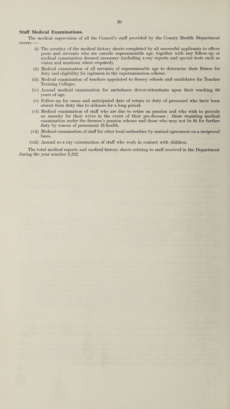 TABLE m. Treatment of Pupils Attending Maintained and Assisted Primary and Secondary Schools (Including Nursery and Special Schools) A.—Eye Diseases, Defective Vision and Squint. Number of cases known to have been dealt with. External and other, excluding errors of refraction and squint 439 Errors of refraction (including squint) 12,206 Total ... 12,645 Number of pupils for whom spectacles were prescribed 6,691 B.—Diseases and Defects of Ear, Nose and Throat. Number of cases known to have been dealt with. Received operative treatment:—• (a) for diseases of the ear... 12 (b) for adenoids and chronic tonsillitis ... 1,004 (c) for other nose and throat conditions 39 Received other forms of treatment 961 Total ... 2,016 Total number of pupils in schools who are known to have been provided with hearing aids :— (a) in 1962 ... 34 (b) in previous years 220 C.—Orthopaedic and Postural Defects. Number of cases known to have been treated. (a) Pupils treated at clinics or out-patients depart- ments 2,193 (b) Pupils treated at school for postural defects 434 Total ... 2,627 D.—Diseases of the Skin. Number of cases known to have been treated. Ringworm—- (a) Scalp 2 (b) Body . 1 Scabies 8 Impetigo ... 124 Other skin diseases 1,778 Total ... 1,913 E.—Child Guidance Treatment. Number of cases known to have been treated. Pupils treated at Child Guidance Clinics 803 F.—Speech Therapy. NumDer of cases known to have been treated. Pupils treated by speech therapists ... 2,257