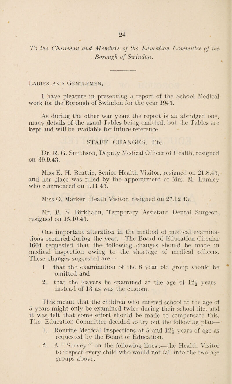 INFECTIOUS DISEASES. No. of cases notified No.of deaths 1943 1942 1941 1943 1942 1941 Smallpox •- 3 — — — — Chickenpox — 132 — — — —• Scarlet fever 108 75 269 — ,— 1 Diphtheria 39 25 105 1 —— 6 Paratyphoid — — 6 — —* — Typhoid Fever .. 2 -—- —— —„ — — Puerperal Pyrexia 37 50 75 — — —t Pneumonia 124 77 111 27 21 22 Erysipelas 23 17 27 — — — Cerebro-spinal Fever 4 5 19 2 2 7 Polioymelitis 2 1 1 •—- —- 1 Polioencephalitis — 2 — •—- —- •— Encephalitis Lethargica •— 2 •— — 1 ,—■*- Dysentery 53 4 — — — — Ophthalmia Neonatorum 3 7 6 — —_ 2 Measles . . 941 36 1027 — — 2 Whooping Cough .... 260 79 330 1 1 3 Totals 1596 515 1975 31 25, 44 EPIDEMIOLOGY. It is gratifying to find that the death rate from diphtheria is low ; the single death occurring in a child aged 5, who was onfy partially immunised three years ago. The two cases of typhoid fever were mild and no source of infection was discovered. The figure of incidence of puerperal pyrexia is not strictly comparable to the figures for previous years, when notifications were recorded under the N.S.W. Convention, whereas now the Puerperal Pyrexia Regulations form the basis of notification. The epidemic of influenza at the end of the year led to a high incidence of respiratory disease, and was to a large extent responsi¬ ble for the high incidence of and mortality from pneumonia. The number of deaths attributable to influenza was twelve. Arrangements were made as recommended by the Ministry of Health for the provision of additional medical and nursing assis¬ tance, but there was no demand for this extra service. It is gratifying to find that despite the high incidence of measles in the Borough, no deaths were attributed to this disease. Tuberculosis.—The number of notified cases was high, although the death rate is low. It must be remembered that the disease progresses slowly, and the death rate reflects the notifications of previous years.