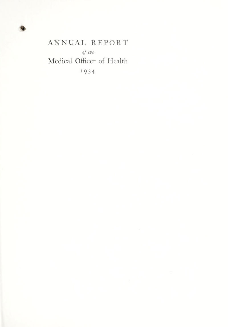 ♦ ANNUAL REPORT of the Medical Officer of Health