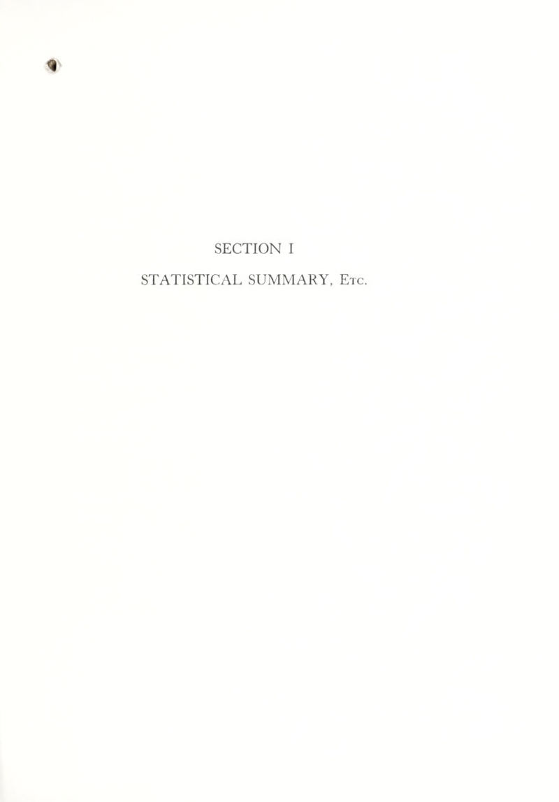 SECTION I STATISTICAL SUMMARY, Etc.