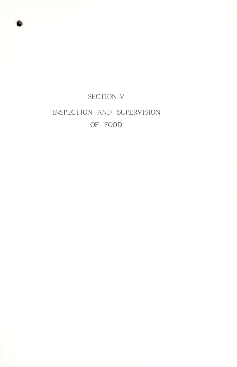 INSPECTION AND SUPERVISION OF FOOD