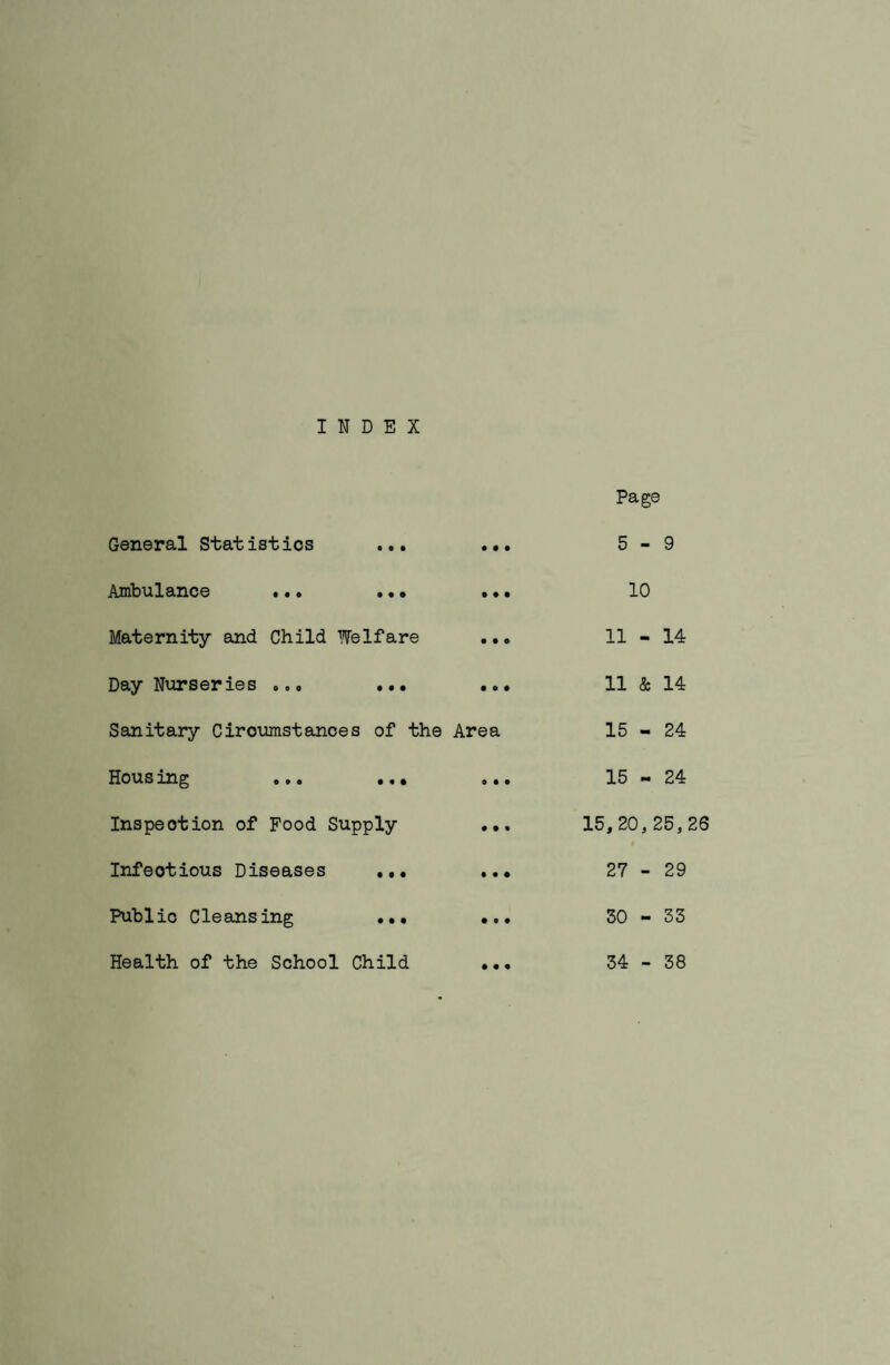 STAFF of THE HEALTH DEPARTMENT Medical Officer of Health: ALFRED E. WALL, M.8., Ch.B., D.P.H. Assistant Medical Officer: (Part-time) FRANCES HANNAH McKANE, M.B., Ch.B. Dental Surgeon: H.V.O. TRENBATH, L.D.S., R.F.P.S. (Temporary) Sanitary Inspectors: Chief Inspector: P.E. BERRY, M.S.I.A. (a.b.) L.A. MARSHALL, (a) J.B. BROWN, (g.b.i.) A. GILLI BRAND, M.S.I.A. (g.b.h.) W.L. THORPE, (Pupil Sanitary Inspector) Health Visitors and School Nurses: Mrs.E. DEATON, (c.e.f.) Mrs.A. BROWN, (c.e.f.) Miss M. JAY (c.e.f.) (Resigned December, 19*6) Miss K.A. BULLOUGH, (c.e.f.) Clerical Staff: C. PARRY - Chief Clerk. Miss D. HOLLINSHEAD - Senior Clerk. Miss E. GARSTIN - Clerk. Miss G. WILLIAMS - Typist. Mrs. E. WEST - Clinic Attendant.