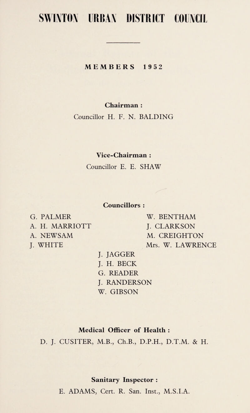 of elderly people in the district. They also tend to indicate, of course, that after the first year of life the chances of survival to a ripe old age are getting better every year. Deaths of Infants under one year of age, 1952. Cause of Death. Age. Died at (1) Asphyxia due to smothering 3 months Home (2) Atelectasis of lungs 2 davs j Home (3) Acute Bronchitis and prematurity 2 months Hospital (4) Asphyxia due to congenital atelectasis of lungs 2 days Hospital (5) Congenital malformation of heart 1 month Hospital (6) Pneumococcal meningitis and hydroce¬ phalus, with Meningocele 7 months Hospital (7) Haemolitic disease of the newborn 1 day Hospital Causes of Death of Infants. One death was due to infection associated with prematurity. Two were due to respiratory failure owing to defective lung function and occurred within 48 hours of birth. One was due to prematurity as¬ sociated with disturbance of the blood function. Two died from con¬ genital disease and another with infection of a meningocele, present at birth. One was due to asphyxia and was the subject of a coroner’s inquest. Deaths from prematurity and congenital defects still form the major causes of infant death in the district. Prematurity can be caused by many factors, defective nutrition of the mother; multiple pregnancy; ill health of the mother; overwork, particularly in the last two months of pregnancy, and too frequent pregnancies; these are amongst the known causes. Congenital defects may arise from a variety of causes but in many cases no explanation can be given. Section B. GENERAL PROVISION OF HEALTH SERVICES IN THE AREA. Hospital Services. Swinton is in the Sheffield Regional Hospital Board area. Rotherham and Mexborough Hospital Management Committee provide services in the area. General Hospitals are: (a) Moorgate General Hospital, Rotherham. (b) Doncaster Gate Hospital, Rotherham. (c) Montagu Hospital, Mexborough. In Special Cases patients may be referred to hospitals outside the area, e.g. Sheffield. Geriatric Hospital, Badsley Moor Lane, Rotherham.