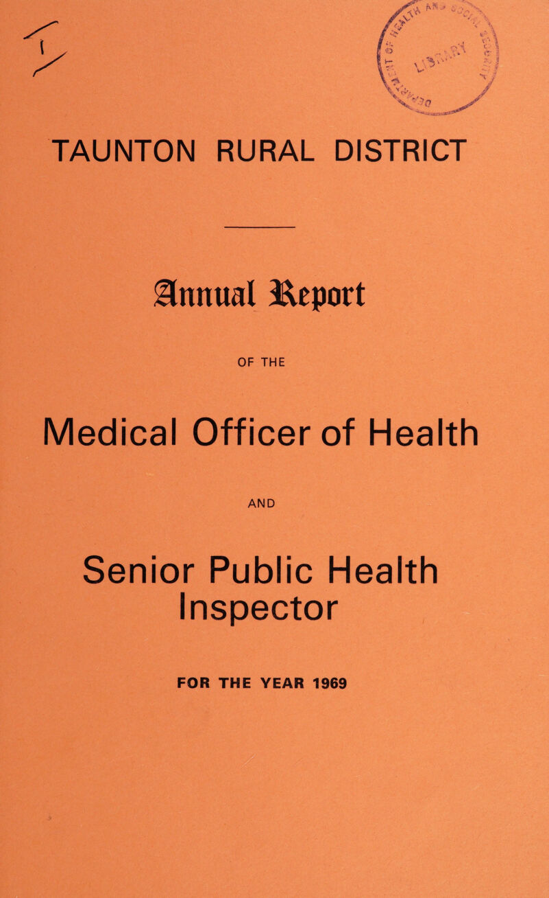 Annual Report OF THE Medical Officer of Health AND Senior Public Health Inspector