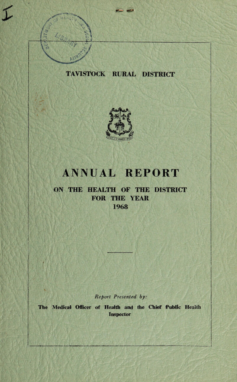 rw *52* ANNUAL REPORT ON THE HEALTH OF THE DISTRICT FOR THE YEAR 1968 Report Presented by: The Medical Officer of Health and the Chief Public Health Inspector
