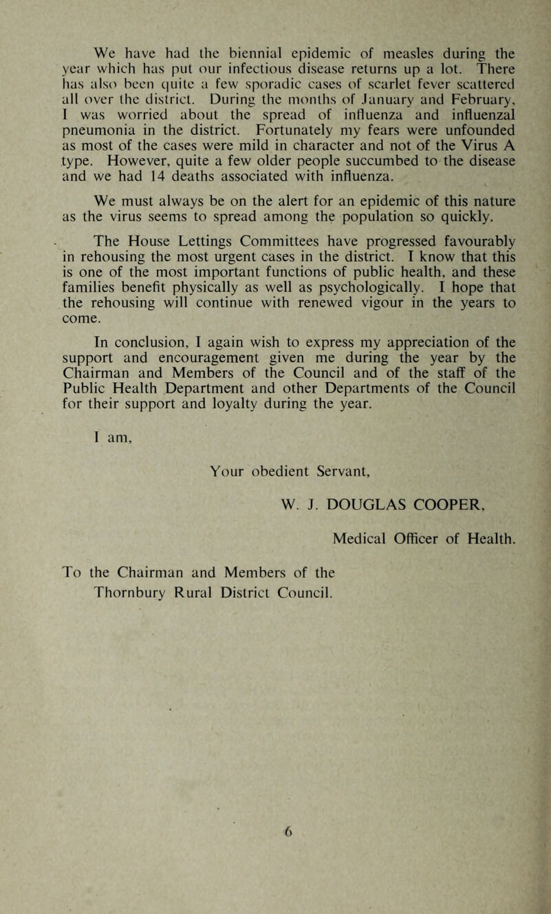 Southmead Hospital Isolation Hospital. Highnam Frenchay Hospital Gloucester Royal Hospital Standish House Sanatorium Snowden Road Hospital, Bristol ... Stapleton Hospital . Bristol Royal Infirmary Bristol General Hospital . Homoeopathic Hospital, Bristol. Coney Hill Hospital, Barnwood ... Horton Road Hospital, Gloucester Cossham Hospital Bristol Mental Hospital Bristol Children’s Hospital . Pen-y-Vale Hospital. Abergavenny Hampstead Nursing Home, Bristol Sunnyside Maternity Hospital, Cheltenham Ham Green Hospital . Berkeley Hospital . Thornbury Hospital ...» . Almondsbury Hospital 28 1 1 3 1 9 6 6 1 3 3 2 4 1 1 1 1 1 1 5 35 6 Total 120 Deaths which have taken place in Hospitals in this District which have been transferred to other Areas: Hortham Colony . 7 Thornbury Hospital 54 Almondsbury Hospital . 4 Berkeley Hospital ... ... ... . 2 Deaths by Months In the Transferable Total District to other Areas January 60 45 15 February 31 25 6 March 35 27 8 April 30 24 6 May 19 8 11 June 12 6 6 July 22 15 7 August 16 12 4 September 23 16 7. October 16 14 2 November 17 11 6 December 30 21 9 311 224 87 January was again the worst month—20% of all the deaths during 1951 taking place in this month. The other bad months are December, February, March and April. 12