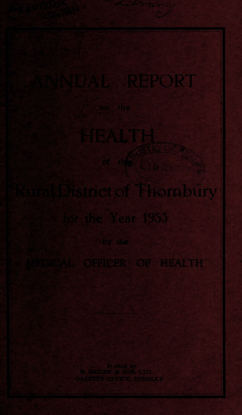 from these works. The Berkeley and Alveston Schemes are still in abeyance, but according to the Ministry, they will again be considered in the 1955 programme of work. It is to be hoped that both these Schemes will come to fruition then, as they are very- necessary on Public Health grounds. The other Schemes anticipated by the Council have been left on the shelf, but it is hoped to push soon for the sewering of Almondsbury, Charfield, Olveston and Tockington, Wanswell Green, certain parts on the perimeter of Thornbury town and Cromhall. FOOD HYGIENE The Sanitary Inspectors have done a lot of work in the sampling of ice-cream and milk consumed in the District, and much of their time has been devoted to the improvement of food premises. There is still a lot of work to be done in this field, but already the public are becoming conscious of the need for these improvements, and so legislation is now not so necessary. ATMOSPHERIC POLLUTION I feel that one should take more interest in this subject now that it has been incriminated among the causes of certain chest diseases, besides the amount of damage it does to properties in the area. Thornbury is considered one of the cleaner areas in the South West, but it may occasion some surprise to know that in certain parts of the district it is a common occurrence to bring washing in dirtier than when it was put out. It is disconcerting to note, therefore, that most of the new houses erected have been fitted with open-type fires or, the more modern version, the con¬ tinuous burning all-night fire—an even greater menace. This will eventually result in an even dirtier atmosphere being produced, unless smokeless fuel is easily obtainable at a cheap rate. PUBLIC CONVENIENCES Conveniences in this district are well maintained and cleansed daily by staff employed by the Local Authority, yet it is appalling to see the disgusting state the conveniences can be left in by the public, both male and female. Whilst this district is not as bad as some I have come across, I consider that no really high standard of cleanliness can be maintained in conveniences unless there is constant supervision- HOUSING During 1953, the Council has made considerable progress in housing, but the back is not yet broken of the housing problem in tnis district. The waiting lists are still very long and many families are living in dreadful conditions. I feel that our aim should be “ to build more and more houses ” until we have relieved all the cases of statutory overcrowding and got families out of the hovels that some are destined to live in. I think it is one of our most important duties in Public Health and will materially help in building up a district of high physical, emotional and psychological well-being among its citizens. GENERAL HEALTH OF THE AREA The Death Rate has gone up this year to 12.63. This is the highest recorded since I came to the District in 1947. The only