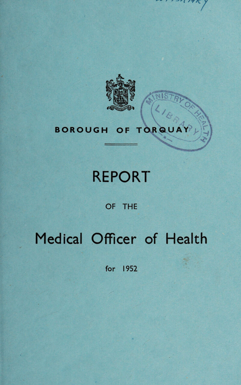REPORT OF THE Medical Officer of Health