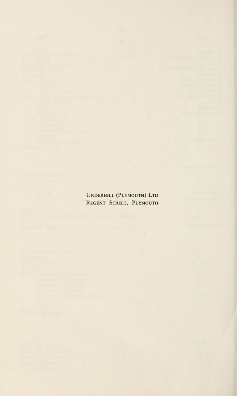Underhill (Plymouth) Ltd Regent Street, Plymouth