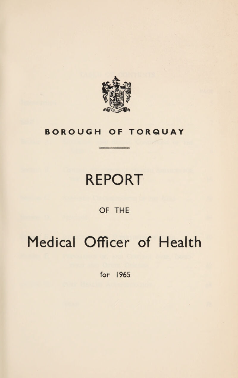 REPORT OF THE Medical Officer of Health