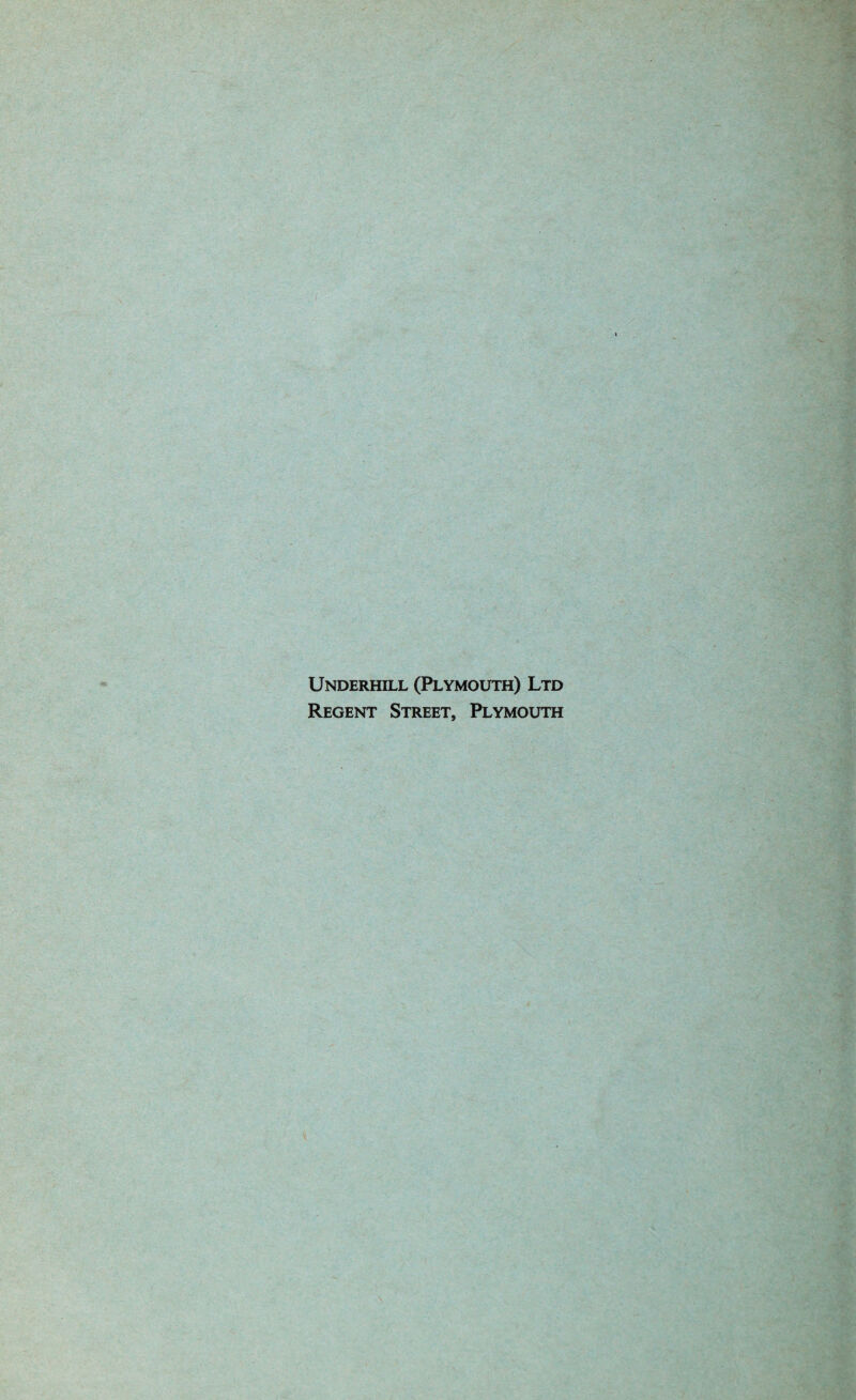 Underhill (Plymouth) Ltd Regent Street, Plymouth