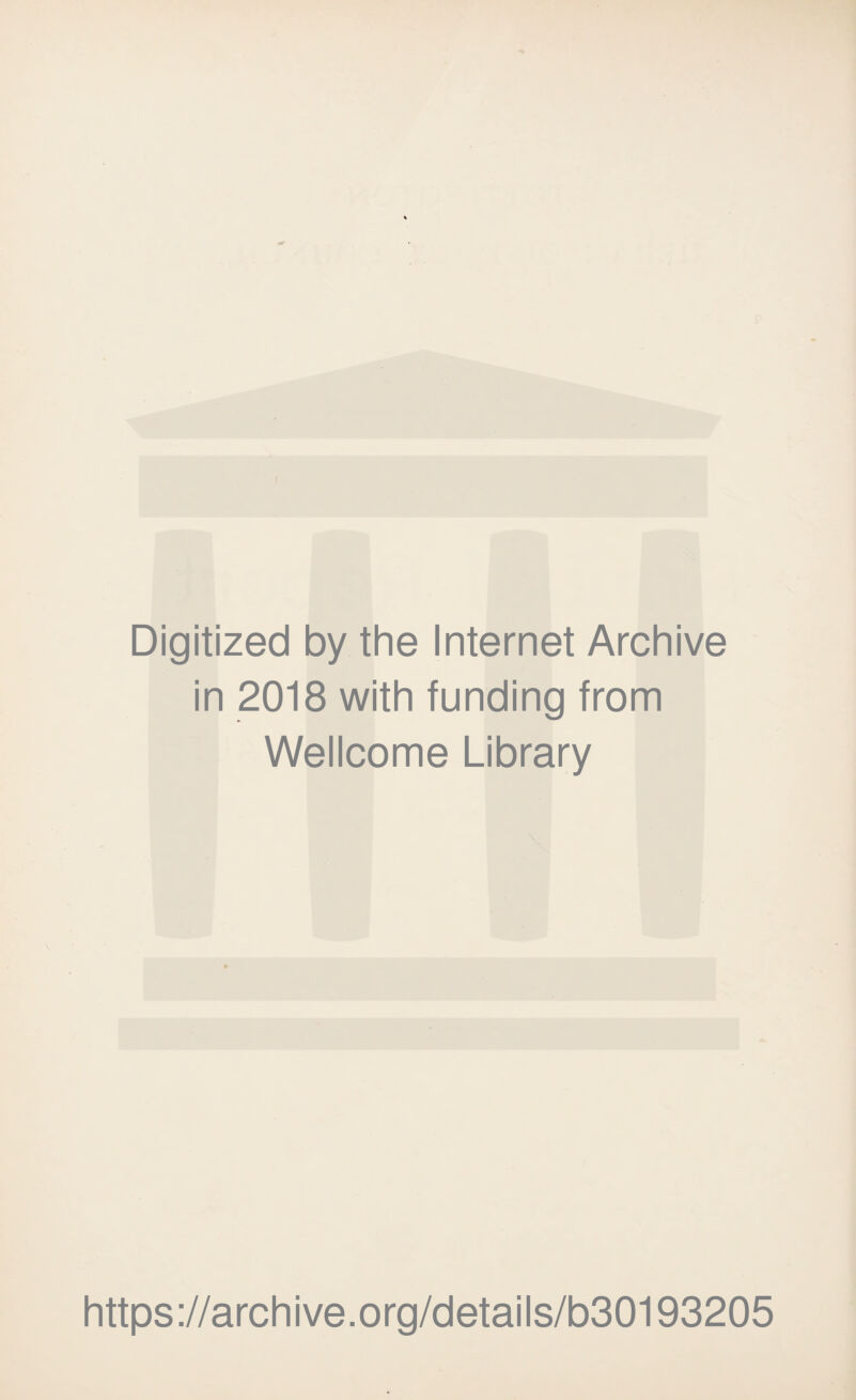 f Digitized by the Internet Archive in 2018 with funding from Wellcome Library https://archive.org/details/b30193205