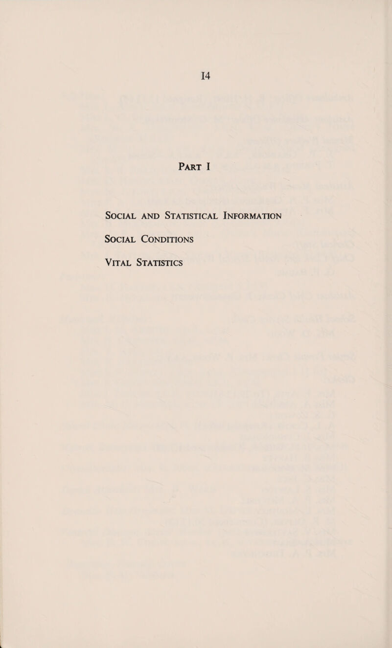 Part I Social and Statistical Information Social Conditions Vital Statistics L