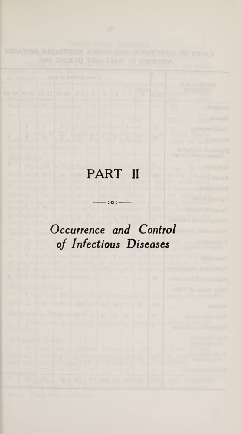 Occurrence and Control of Infectious Diseases