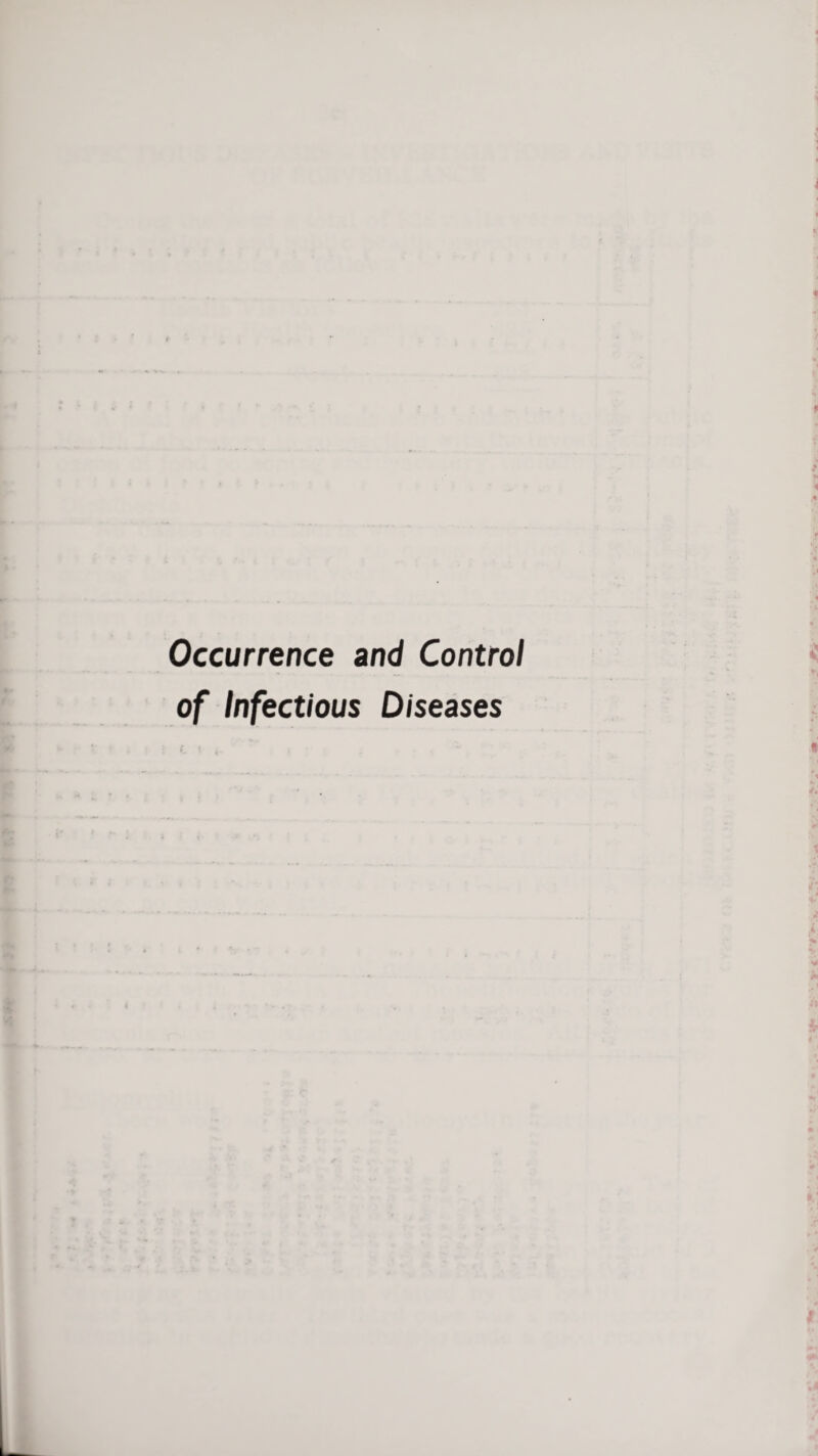 Occurrence and Control of Infectious Diseases