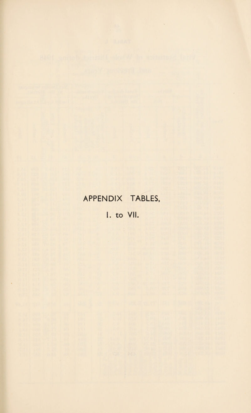 APPENDIX TABLES,