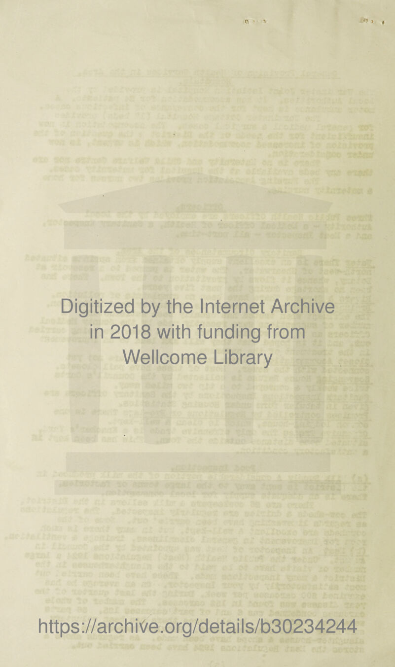 Digitized by the Internet Archive in 2018 with funding from Wellcome Library https://archiye.org/details/b30234244
