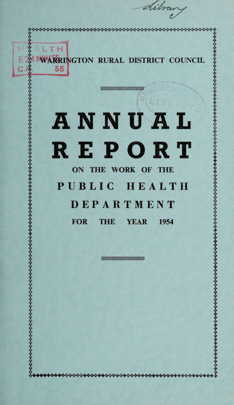 -*■*■ ♦> <9 t V *f t V V V t t v t y y y y y y y y y y y y y y y y y y y y y y y y y y y y y y y y y y GTON RURAL DISTRICT COUNCIL PORT ON THE WORK OF THE PUBLIC HEALTH DEPARTMENT FOR THE YEAR 1954 1. ❖ y ❖ t I I ? j X y y y t 4 y ? t y X t t t y y y y y ❖ t ♦!♦