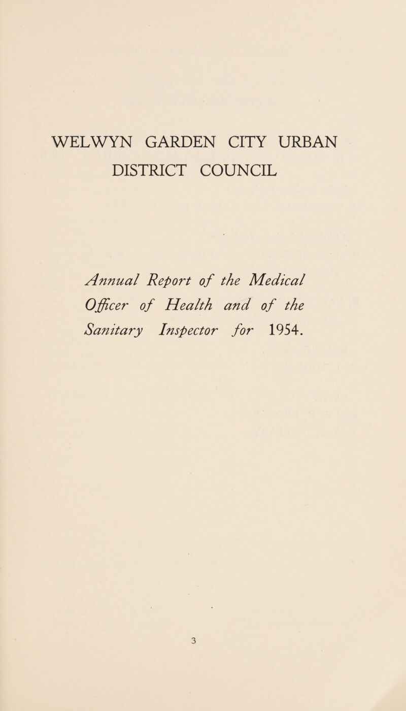 DISTRICT COUNCIL Annual Report of the Medical Officer of Health and of the Sanitary Inspector for 1954.