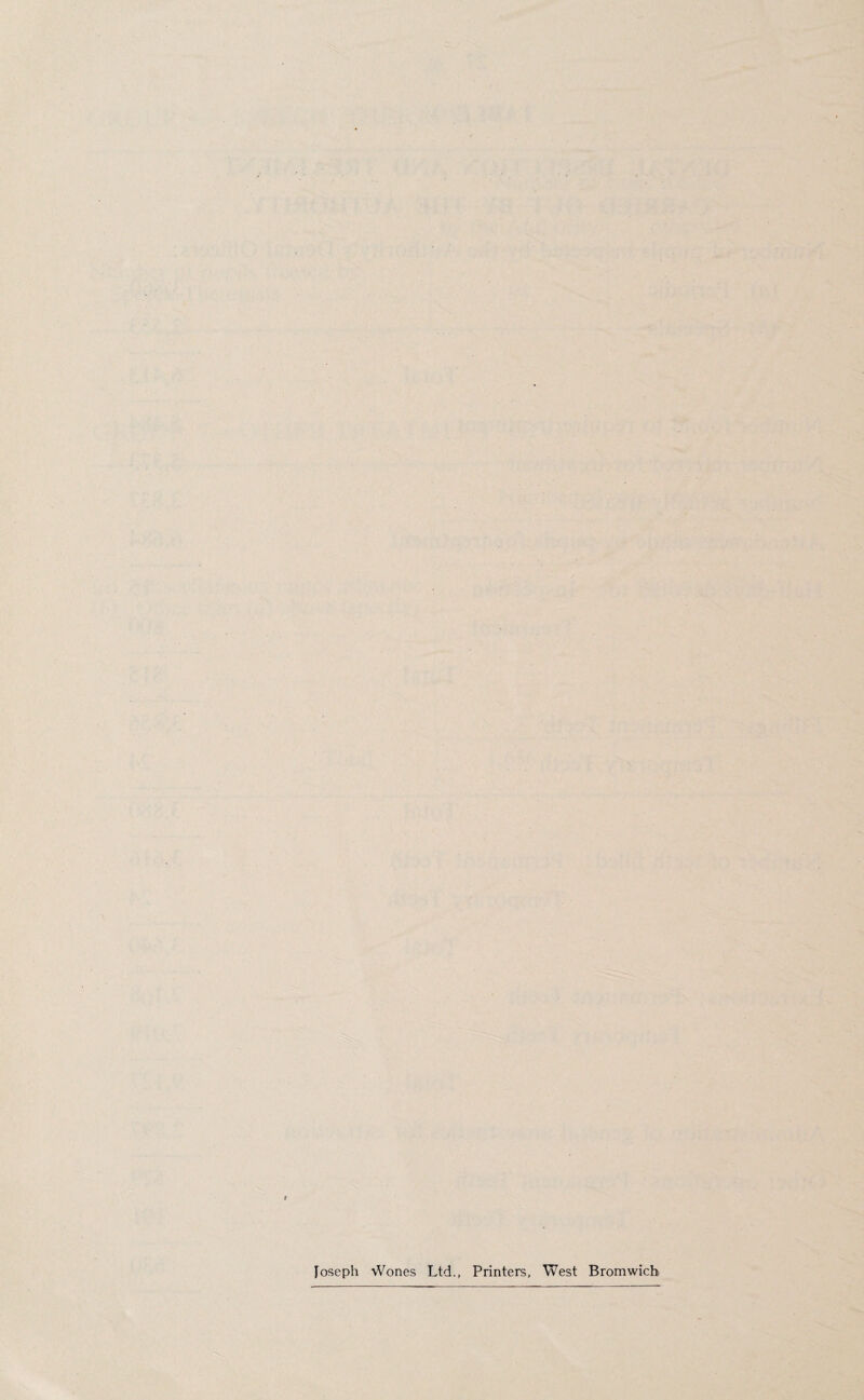' , • . ■ ■ ■ . . Joseph Wones Ltd., Printers, West Bromwich. - . ■