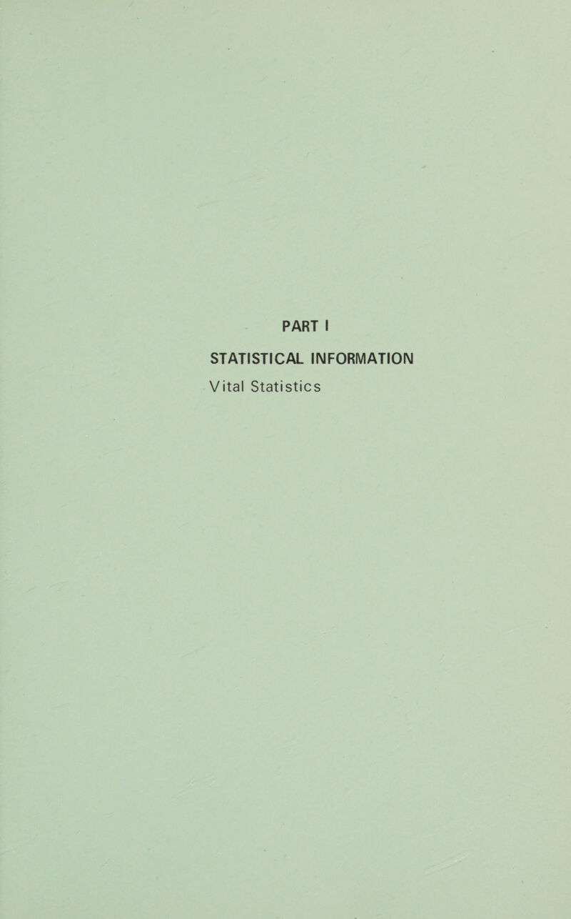 PART I STATISTICAL INFORMATION Vital Statistics